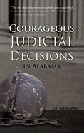 Courageous Judicial Decisions in Alabama