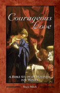 Courageous Love