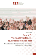 Cours 7 - Pharmacovigilance - Questions Et Reponses