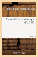 Cours d'tudes Historiques. Tome 18