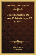 Cours D'Analyse de L'Ecole Polytechnique V2 (1868)