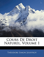 Cours de Droit Naturel, Volume 1
