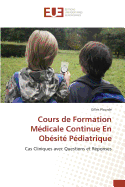 Cours de Formation Medicale Continue En Obesite Pediatrique