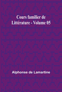 Cours familier de Littrature - Volume 05