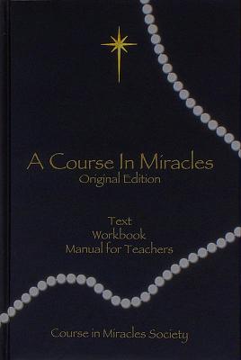 Course in Miracles: Includes Text, Workbook for Students, Manual for Teachers) (H) - Schucman, Helen