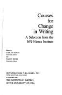 Courses for Change in Writing - Klaus, Carl H