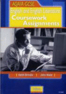 Coursework Assignments: GCSE English and English Literature for AQA/A