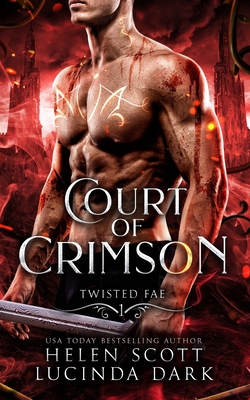 Court of Crimson - Scott, Helen, and Dark, Lucinda