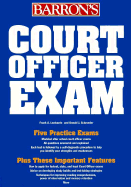 Court Officer Exam: Including Bailiff, Sheriff, Marshall, Courtroom Attendant, and Courtroom Depu