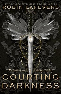 Courting Darkness - LaFevers, Robin