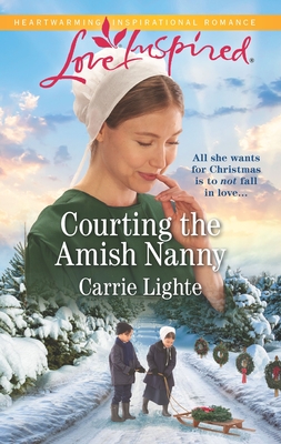 Courting the Amish Nanny - Lighte, Carrie
