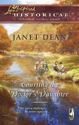 Courting the Doctor's Daughter - Dean, Janet