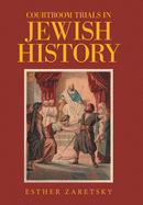 Courtroom Trials in Jewish History