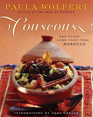 Couscous and Other Good Food from Morocco - Wolfert, Paula