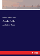 Cousin Phillis: And other Tales