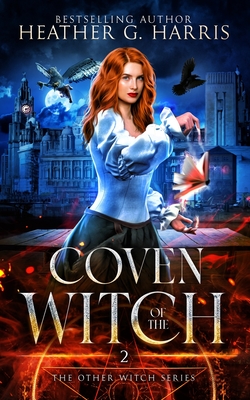 Coven of the Witch: An Urban Fantasy Novel - Harris, Heather G