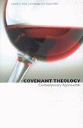 Covenant Theology: Contemporary Approaches