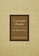 Covenant Works: The Biblical Way