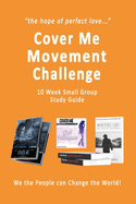 Cover Me Movement Challenge: 10 Week Small Group Study Guide