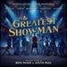 The Greatest Showman (Original Motion Picture Soundtrack) [Vinyl]
