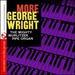 More George Wright (Digitally Remastered)