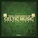 Two Centuries of Celtic Music (Digitally Remastered)