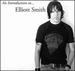 An Introduction to Elliott Smith [Vinyl]