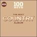 100 Hits: The Best Country Album