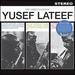 The Three Faces of Yusef Lateef