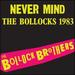 Never Mind the Bollocks 1983-Remastered