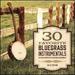 30 Favorite Bluegrass Instrumentals (Various Artists)