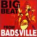 Big Beat From Badsville: Remastered