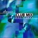 Classic Club Mix: Dance Jams