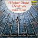 A Robert Shaw Christmas: Angels on High