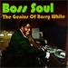 Boss Soul: the Genius of Barry White
