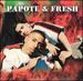 Papote & Fresh