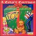 A Child's Christmas-the Marvelous Toy With Tom Paxton