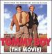 Tommy Boy (the Movie): Music From the Paramount Motion Picture