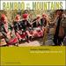 Bamboo on the Mountains: Kmhmu Highlanders from Southeast Asia & The U.S.