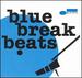 Blue Break Beats Vol.1