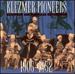 Klezmer Pioneers: European and American Recordings 1905-1952