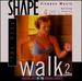 Shape Fitness Music-Walk 2: '70s Hits