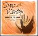 Songs 4 Worship: Shout to the Lord: the Greatest Praise & Worship Songs of All Time