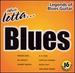 Whole Lotta Blues: Legends of Blues Guitar