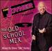 Tom Joyner's Presents: the Old School Mix Returns