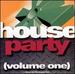 House Party (Volume One)