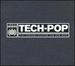 This is Tech Pop 21st Century Electro & New Wave