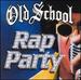 Old School Rap Party