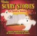Scary Stories and Spooky Songs