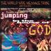 Jumping in the House of God